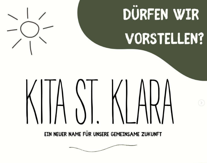 Unsere neue KiTa heißt: St. Klara!